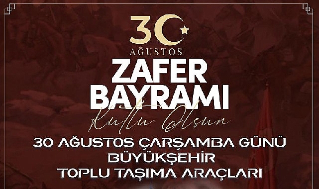 Toplu ulaşım araçları 30 Ağustos’ta ücretsiz